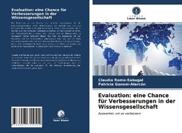 Evaluation: eine Chance für Verbesserungen in der Wissensgesellschaft