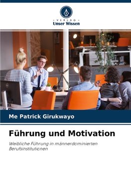 Führung und Motivation