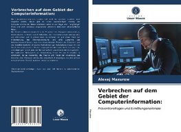 Verbrechen auf dem Gebiet der Computerinformation: