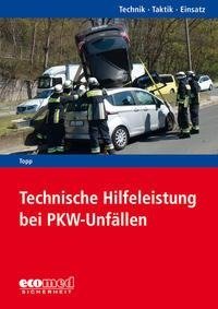 Technische Hilfeleistung bei PKW-Unfällen