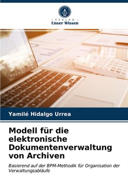 Modell für die elektronische Dokumentenverwaltung von Archiven