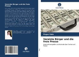 Vereinte Bürger und die freie Presse