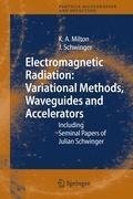 Electromagnetic Radiation: Variational Methods, Waveguides and Accelerators