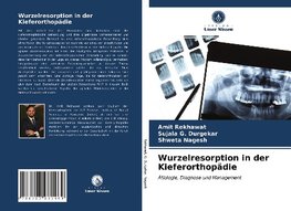 Wurzelresorption in der Kieferorthopädie