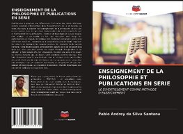 ENSEIGNEMENT DE LA PHILOSOPHIE ET PUBLICATIONS EN SÉRIE