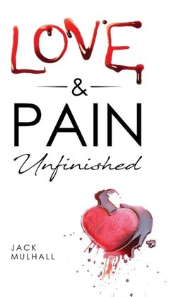 Love & Pain. Unfinished