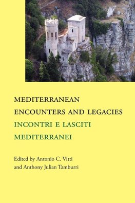 Mediterranean  Encounters and Legacies