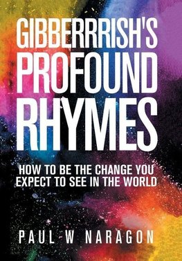 Gibberrishi's  Profound  Rhymes