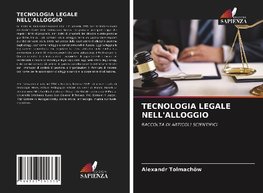 TECNOLOGIA LEGALE NELL'ALLOGGIO