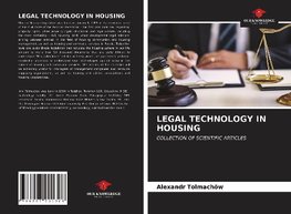 LEGAL TECHNOLOGY IN HOUSING