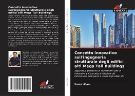 Concetto innovativo sull'ingegneria strutturale degli edifici alti Mega Tall Buildings