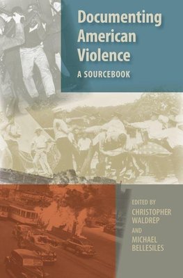 Waldrep, C: Documenting American Violence