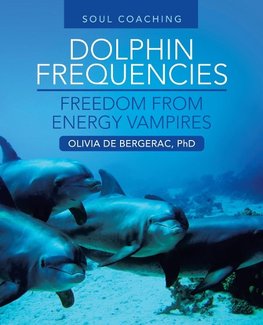 Dolphin Frequencies - Freedom from Energy Vampires