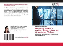 Marketing Interno y Calidad de Servicio en los Organismos Públicos