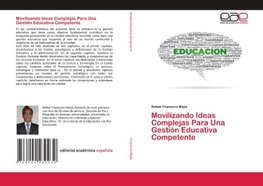 Movilizando Ideas Complejas Para Una Gestión Educativa Competente