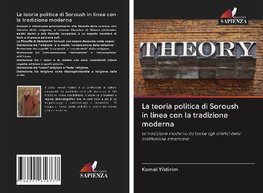 La teoria politica di Soroush in linea con la tradizione moderna