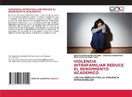 VIOLENCIA INTRAFAMILIAR REDUCE EL RENDIMIENTO ACADEMICO