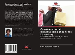 Consommation et individualisme chez Gilles Lipovetsky