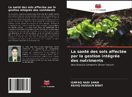 La santé des sols affectée par la gestion intégrée des nutriments