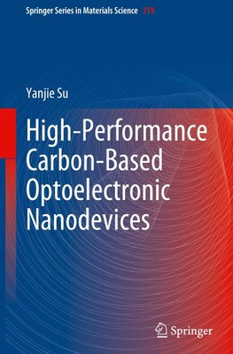 High-Performance Carbon-Based Optoelectronic Nanodevices