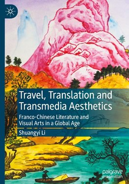 Travel, Translation and Transmedia Aesthetics