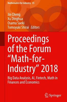 Proceedings of the Forum "Math-for-Industry" 2018