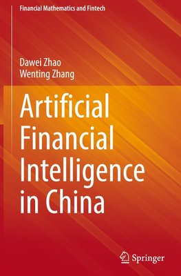 Artificial Financial Intelligence in China