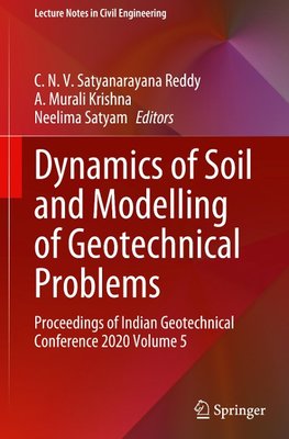 Dynamics of Soil and Modelling of Geotechnical Problems