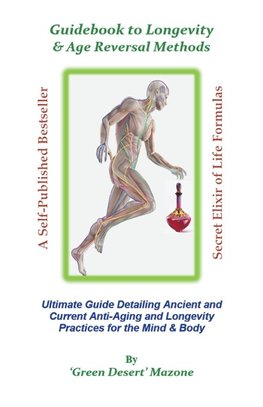 Guidebook to Longevity & Age Reversal Methods