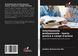 Orientamento professionale - teoria, pratica e campi d'azione