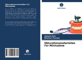 Obturationsmaterialien Für Milchzähne