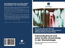 Calciumhydroxid und seine breite Anwendung in der Stomatologie