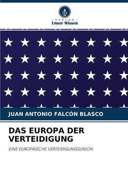 DAS EUROPA DER VERTEIDIGUNG