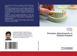 Precision Attachments in Clinical Practice