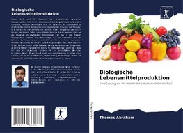 Biologische Lebensmittelproduktion