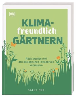 Klimafreundlich gärtnern