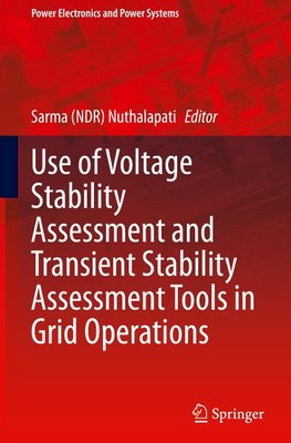 Use of Voltage Stability Assessment and Transient Stability Assessment Tools in Grid Operations