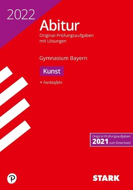 STARK Abiturprüfung Bayern 2022 - Kunst