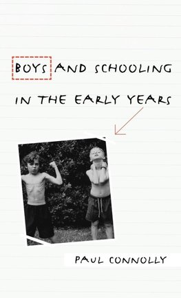 Boys and Schooling in the Early Years