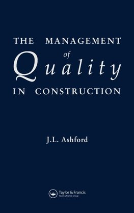 The Management of Quality in Construction