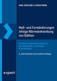 Maß- und Formänderungen infolge Wärmebehandlung von Stählen