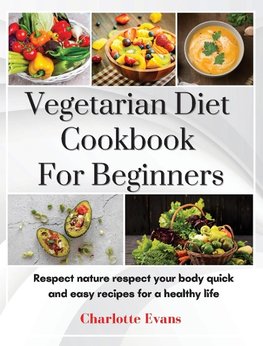 Vegetarian Diet Cookbook for Beginners