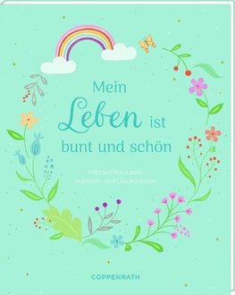 Mein Leben ist bunt und schön