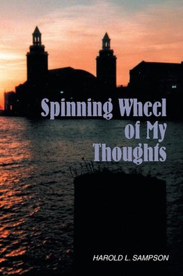 Spinning Wheel of My Thoughts