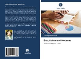 Geschichte und Moderne