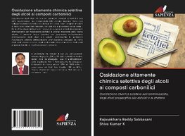 Ossidazione altamente chimica selettiva degli alcoli ai composti carbonilici