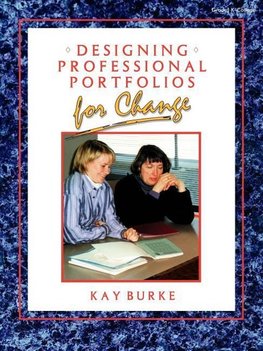 Burke, K: Designing Professional Portfolios for Change