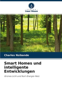 Smart Homes und intelligente Entwicklungen