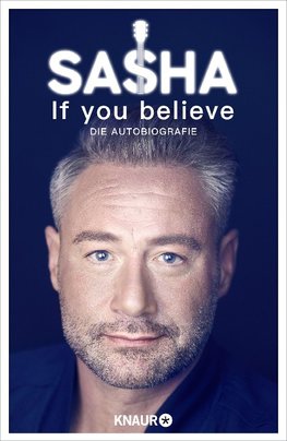 If you believe - Die Autobiografie