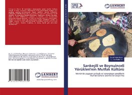 Sarikeçili ve Boynuinceli Yörükleri'nin Mutfak Kültürü